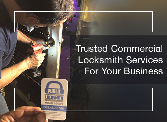 Reputed Locksmiths in Miami For Your Business Security